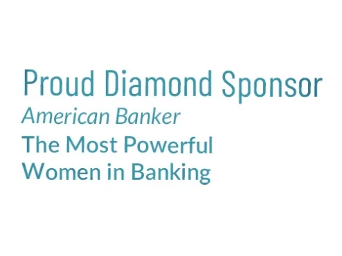 Proud Diamond Sponsor American Banker The Most Powerful Women in Banking