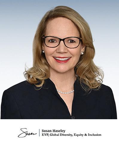 Susan Hasely, EVP, Global Equity, Diversity, and Inclusion